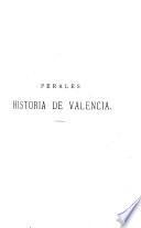 Decadas de la historia de la insigne, y coronada ciudad y reino de Valencia