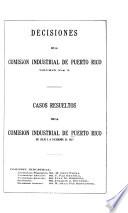 Decisiones de la Comisión industrial de Puerto Rico ...