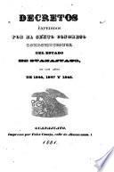 Decretos expedidos por el sexto [-octavo] congreso constitucional del estado de guanjuato, en los años de 1846, 1847 y 1848; 1849 y 1850; 1851 y 1852