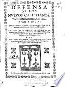 Defensa de los nuevos christianos y missioneros de la China, Japon y Indias, contra dos libros intitulados, La practica moral de los Jesuitas, y El espiritu de M. Arnaldo