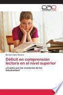 Déficit en comprensión lectora en el nivel superior