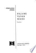 Déjame tener miedo