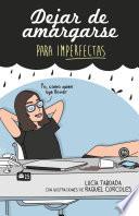 Dejar de amargarse para ImPerfectas