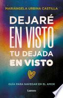 Libro Dejaré en visto tu dejada en visto