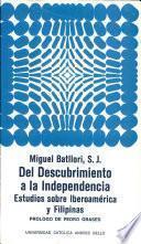 Del descubrimiento a la independencia