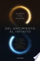Del nacimiento al infinito
