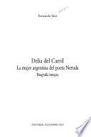 Delia del Carril, la mujer argentina del poeta Neruda