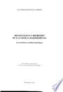 Delincuencia y represión en la Castilla bajomedieval