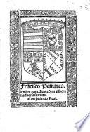 Delos remedios cōtra pspera  aduersa fortuna. [Translated by Francisco de Madrid.] G.L.