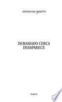 Demasiado cerca desaparece
