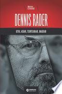 Dennis Rader, especialista en atar, torturar, matar