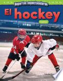 Deportes espectaculares: El hockey: Conteo (Spectacular Sports: Hockey: Coun...)
