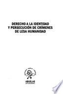 Derecho a la identidad y persecución de crímenes de lesa humanidad