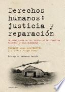 Derechos humanos: justicia y reparación