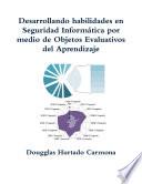 Desarrollando habilidades en Seguridad Informática por medio de Objetos Evaluativos del Aprendizaje