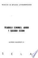 Desarrollo económico, ahorro y equilibrio externo