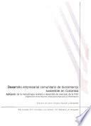 Desarrollo empresarial comunitario de biocomercio sostenible en Colombia
