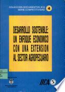 Desarrollo sostenible: un enfoque económico con una extensión al sector agropecuario. No. 4