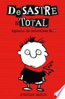 DeSastre & Total 1. Agencia de detectives