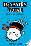 DeSastre & Total 2. ¡Mira lo que has hecho!