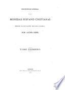 Descripcion general de las monedas Hispano-cristianas desde la invasion de los Arabes, por Alois Heiss