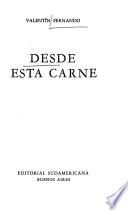 Desde esta carne