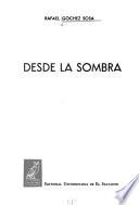 Desde la sombra