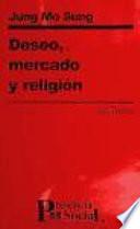 Deseo, mercado y religión