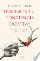 Despierta tu conciencia creativa