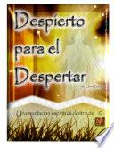 Despierto para el Despertar