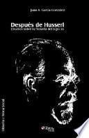 Después de Husserl