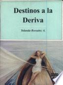 Destinos a la deriva
