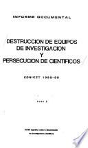 Destrucción de equipos de investigación y persecución de científicos: CONICET 1988-89