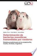 Determinación de Bacterias Zoonóticas Transmitidas Por Roedores