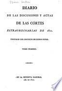 Diario de las actas y discusiones de las Córtes estraordinarias del año de 1821