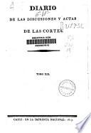 Diario de las discusiones y actas de las Cortes