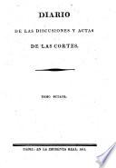 Diario de las discusiones y actas de las Cortes