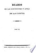 Diario de las discusiones y actas de las Cortes