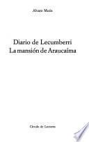 Diario de Lecumberri ; La mansión de Araucaíma
