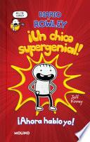 Diario de Rowley: ¡Un chico supergenial! / Diary of an Awesome Friendly Kid: Row ley Jefferson's Journal