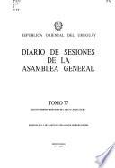 Diario de sesiones de la H. Asamblea General de la Republica Oriental del Uruguay