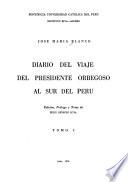 Diario del viaje del Presidente Orbegoso al sur del Perú