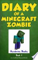 Diary of a Minecraft Zombie Book 1