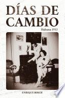 Días de cambio: Habana 1933