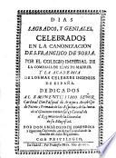 Dias sagrados y geniales celebrados en la canonizacion de S. Francisco de Borja (etc.)