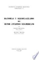 Diatomeas y silicoflagelados del sector antártico sudamericano