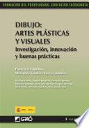 Dibujo: artes plásticas y visuales. Investigación, innovación y buenas prácticas