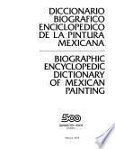 Diccionario biografico enciclopedico de la pintura mexicana