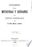 Diccionario de las metáforas y refranes de la lengua castellana