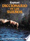 Diccionario de los suenos/ Dictionary of dreams